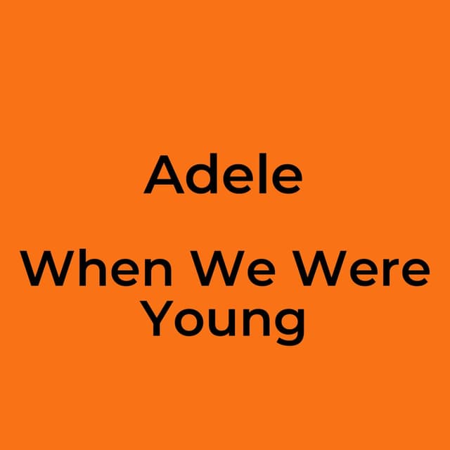 When We Were Young
