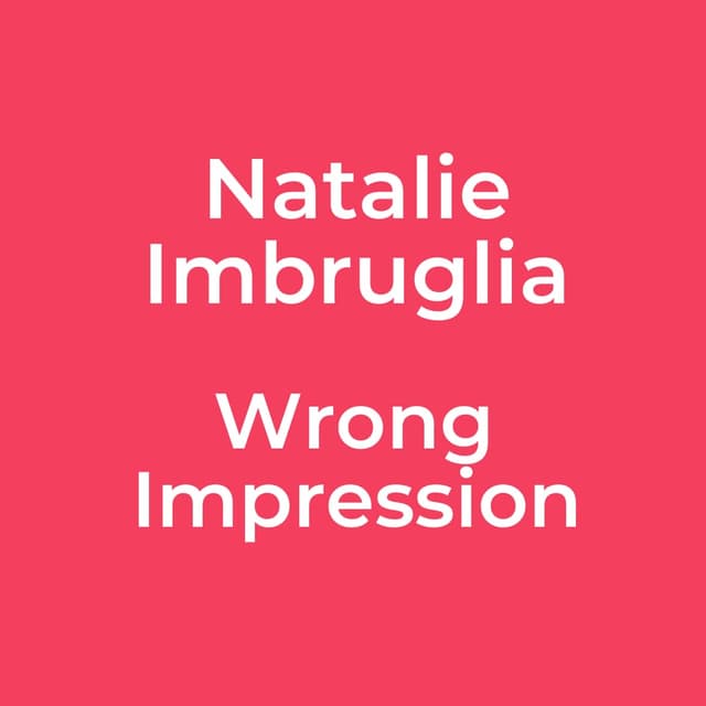 Wrong Impression
