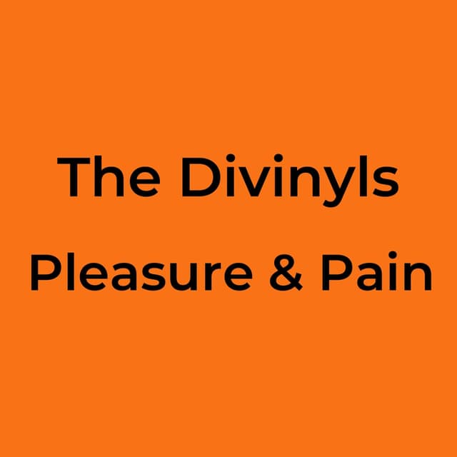 Pleasure & Pain