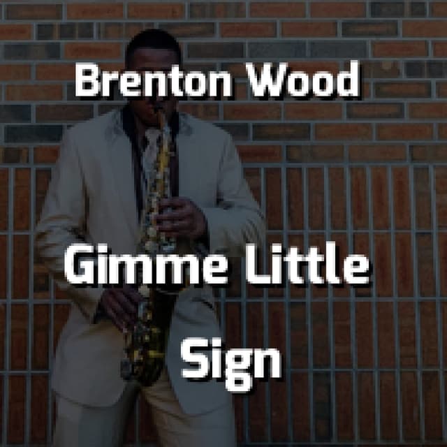 Gimme Little Sign