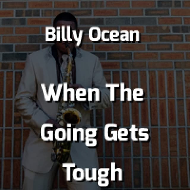 When The Going Gets Tough, The Tough Get Going