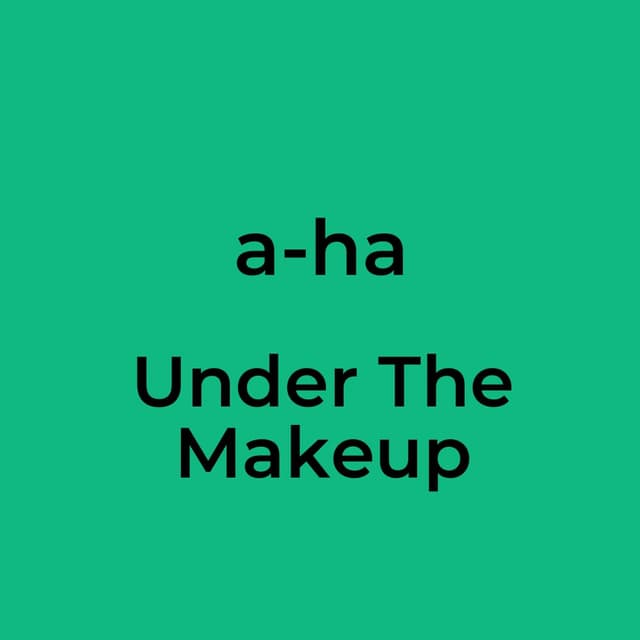 Under The Makeup