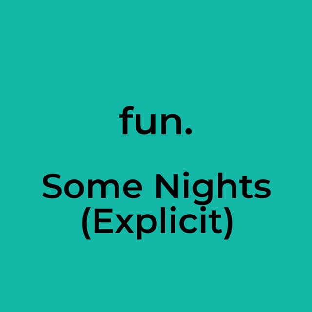 Some Nights (Explicit)