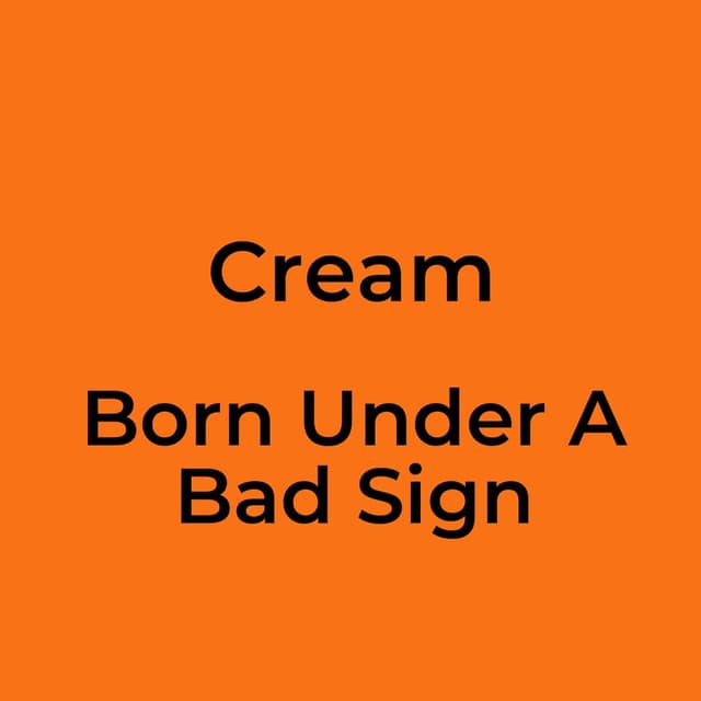 Born Under A Bad Sign
