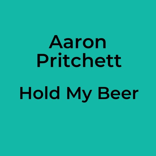 Hold My Beer