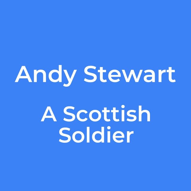 A Scottish Soldier