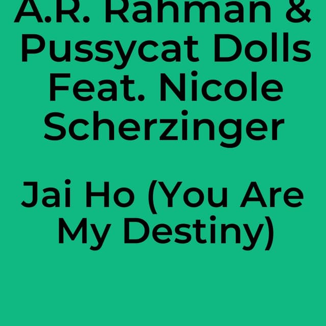 Jai Ho (You Are My Destiny)