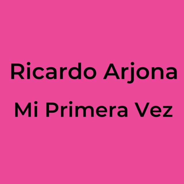 Mi Primera Vez