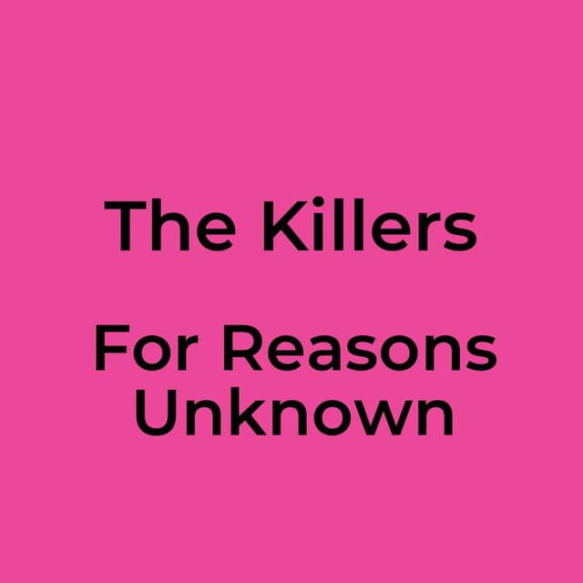 For Reasons Unknown